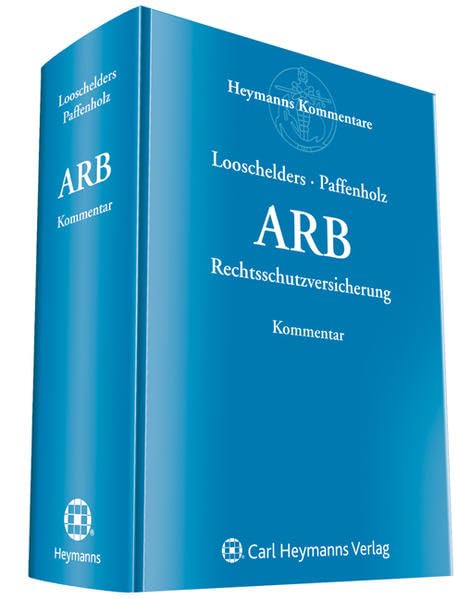 Allgemeine Rechtsschutzbedingungen (ARB): Kommentar: Rechtsschutzversicherung Law