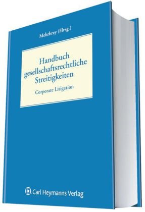 Handbuch Gesellschaftsrechtliche Streitigkeiten (Corporate Litigation) Law