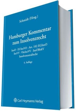 Hamburger Kommentar zum Insolvenzrecht: InsO - EuInsVO - Art. 102 EGInsO - InsVV VbrInsVV · InsOBekV · Insolvenzstrafrecht book