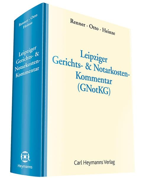 Leipziger Gerichts- und Notarkosten-Kommentar (GNotKG) Law
