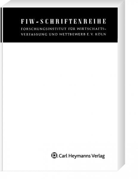 Sanktionsdurchgriff und wirtschaftliche Einheit im deutschen und europäischen Kartellrecht (FIW-Schriftenreihe) Law