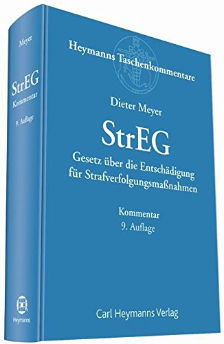 StrEG - Gesetz über Entschädigung für Strafverfolgungsmaßnahmen: Kommentar Law