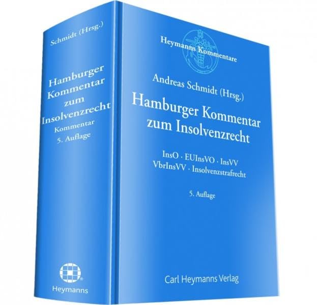 Hamburger Kommentar zum Insolvenzrecht: InsO, EuInsVO, InsVV, VbrInsVV, Insolvenzstrafrecht Law