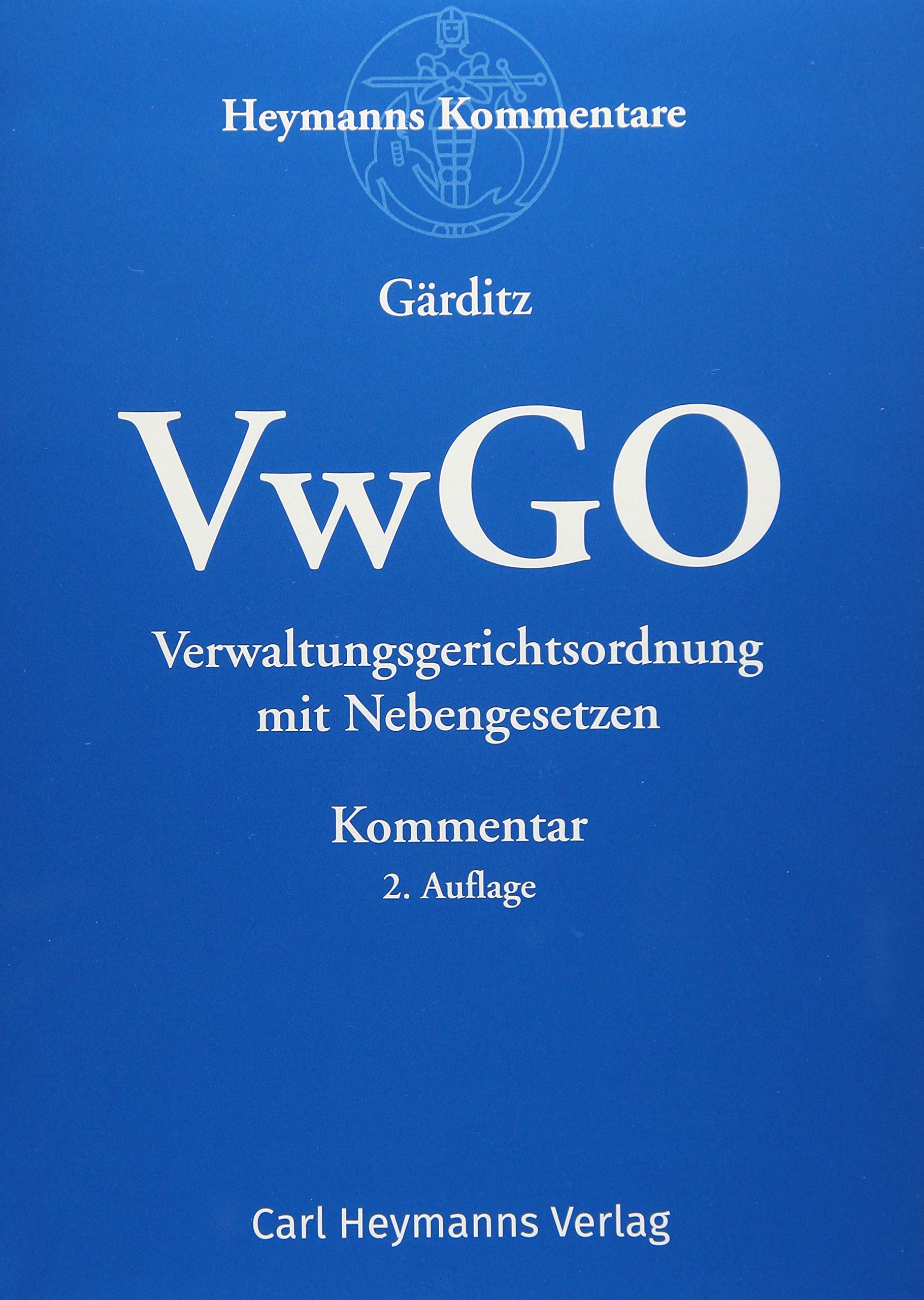 VwGO Kommentar: Verwaltungsgerichtsordnung mit Nebengesetzen - Kommentar Law