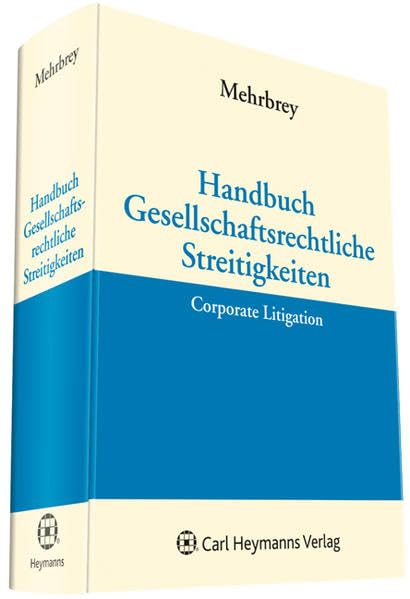 Handbuch Gesellschaftsrechtliche Streitigkeiten (Corporate Litigation) Law