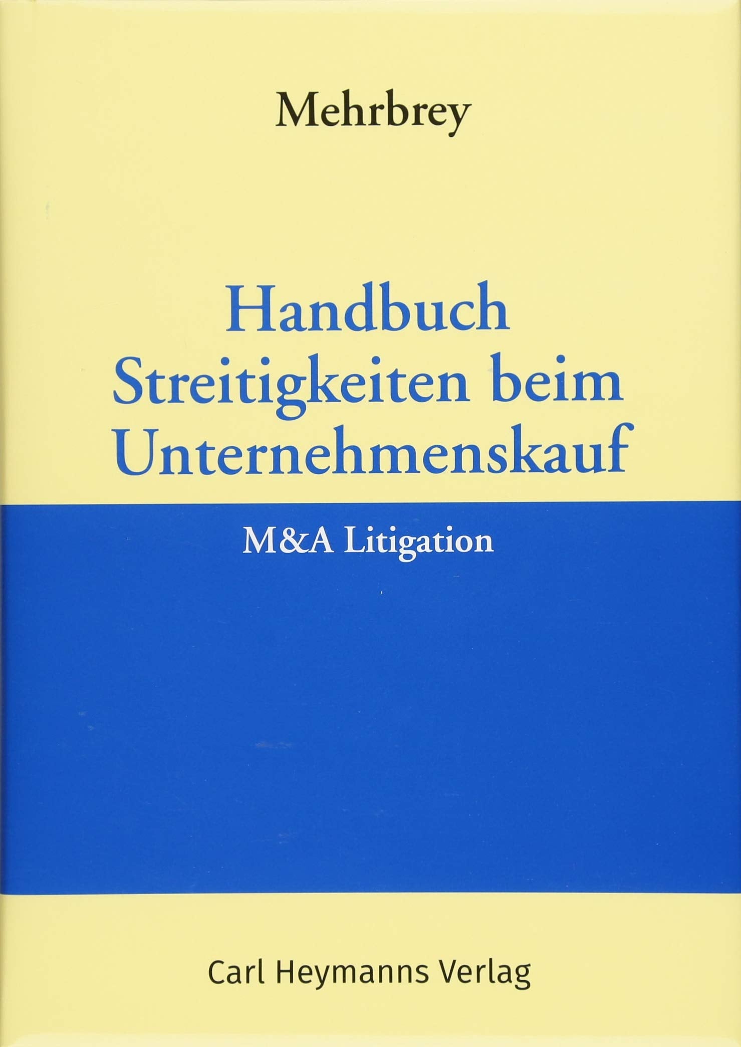 Handbuch Streitigkeiten beim Unternehmenskauf Law