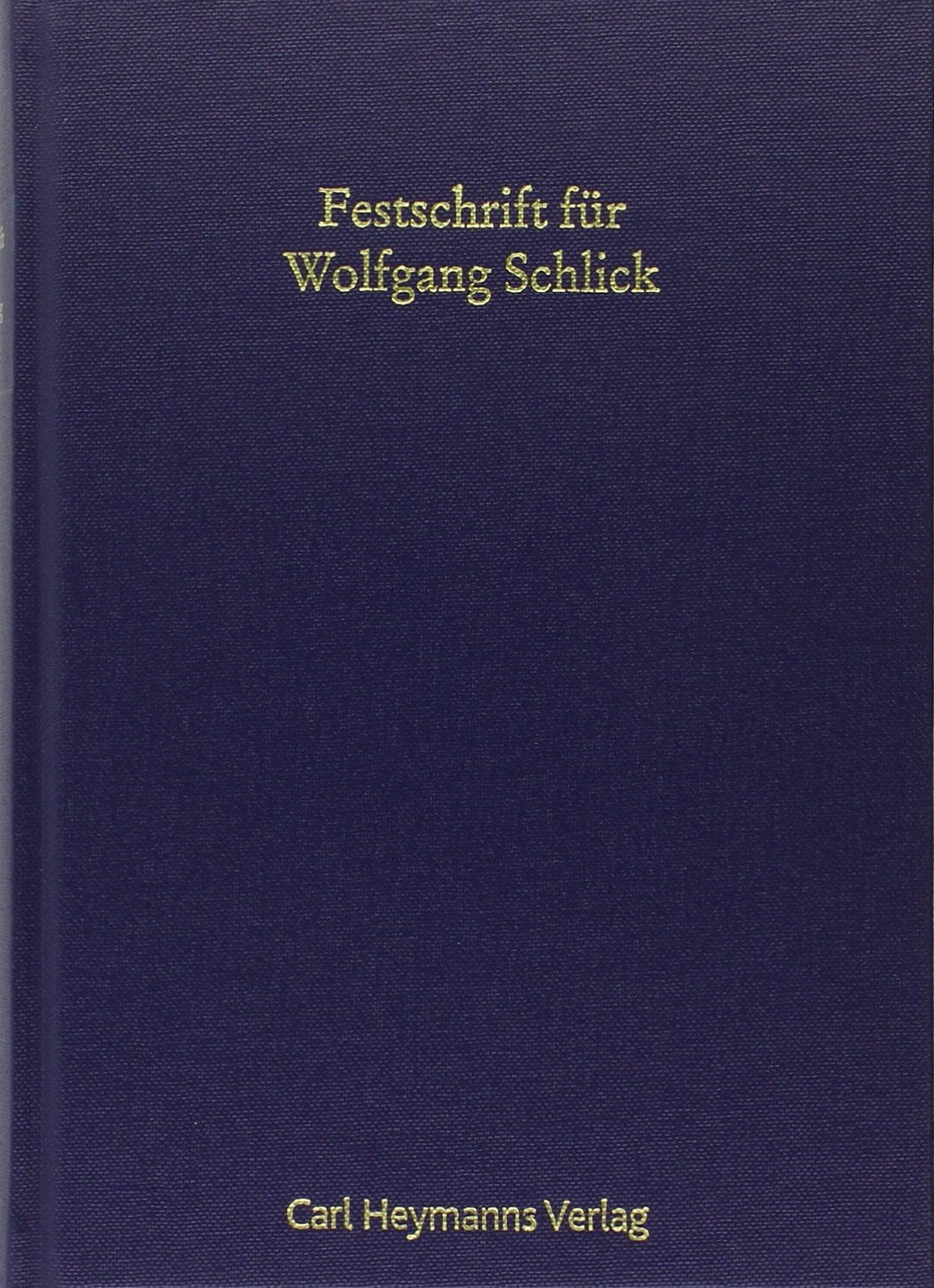 Festschrift für Wolfgang Schlick: zum 65. Geburtstag Law