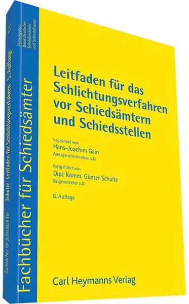 Leitfaden für das Schlichtungsverfahren vor Schiedsämtern und Schiedsstellen Law