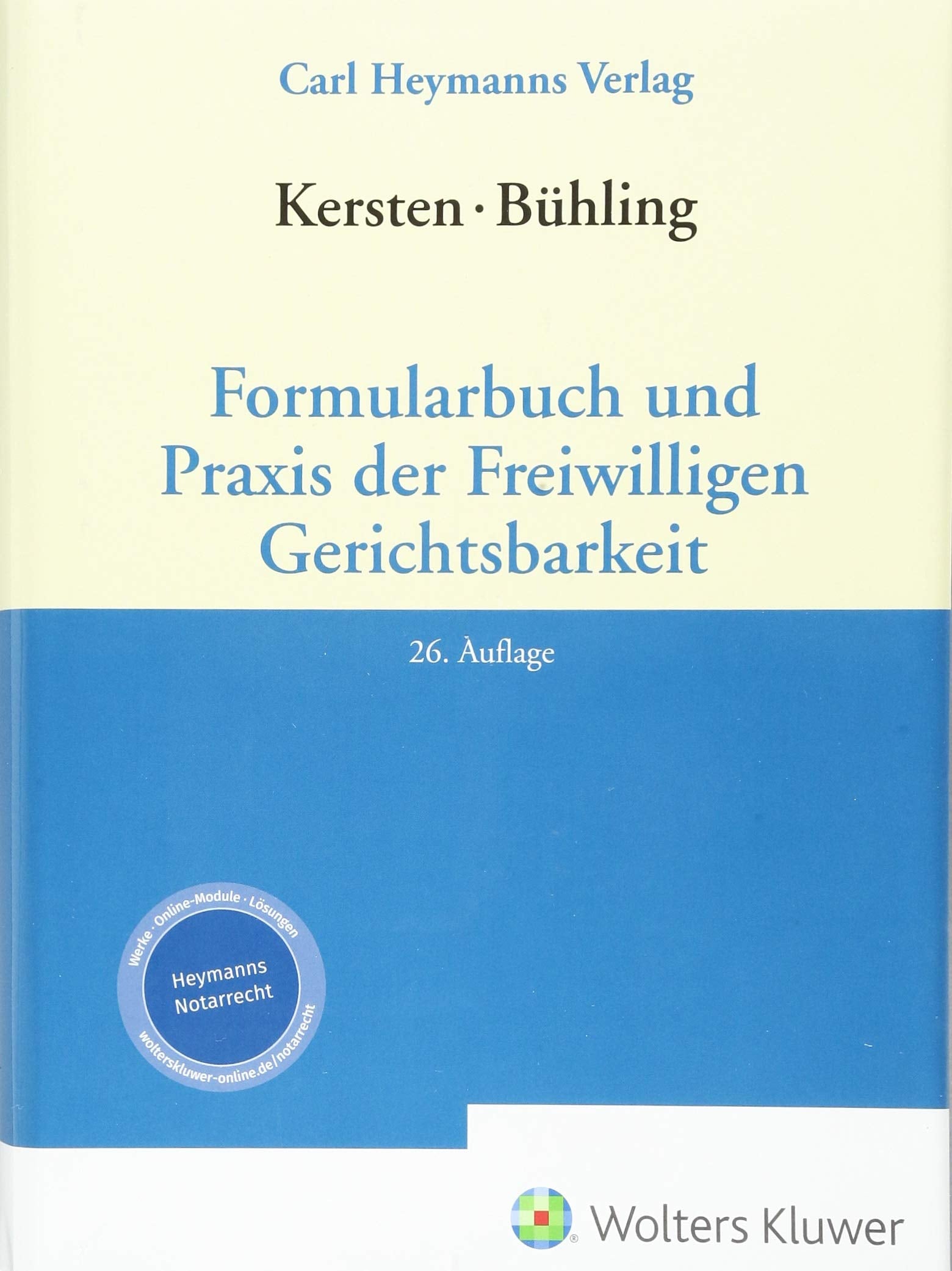 Kersten / Bühling: Formularbuch und Praxis Freiwillige Gerichtsbarkeit Law