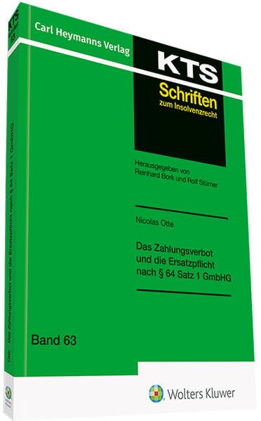 Das Zahlungsverbot und die Ersatzpflicht nach § 64 Satz 1 GmbHG Law