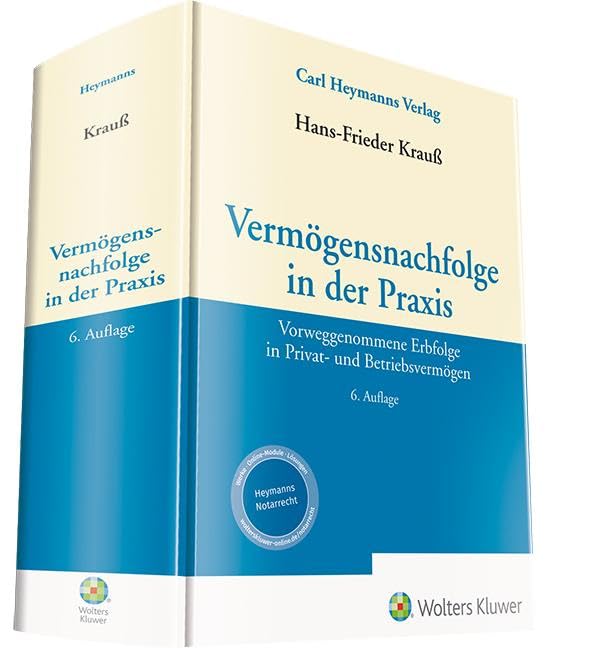 Vermögensnachfolge in der Praxis: Vorweggenommene Erbfolge in Privat- und Betriebsvermögen Law