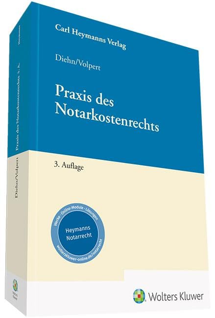 Praxis des Notarkostenrechts: GNotKG von A-Z Berechnungsbeispiele Erläuterungen Law