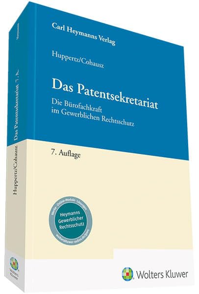 Das Patentsekretariat: Die Bürofachkraft im Gewerblichen Rechtsschutz Law