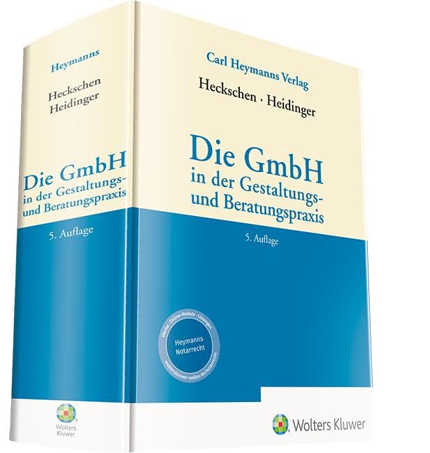 Die GmbH in der Gestaltungs- und Beratungspraxis Law