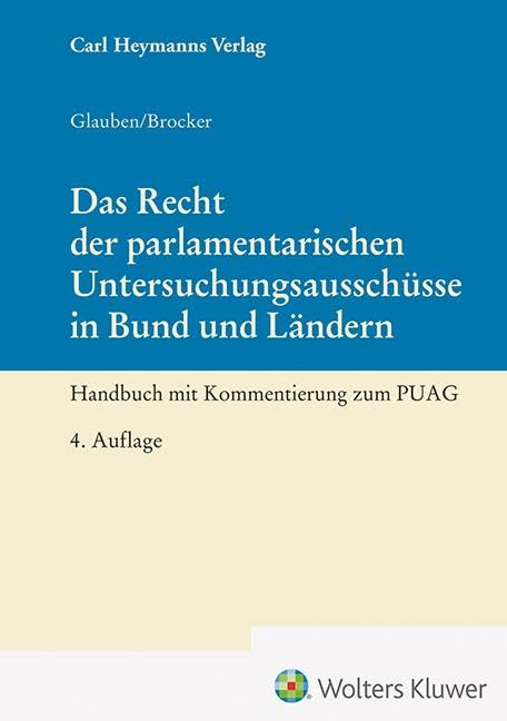 Das Recht der parlamentarischen Untersuchungsausschüsse in Bund und Ländern: Handbuch mit Kommentierung zum PUAG Law