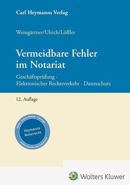 Vermeidbare Fehler im Notariat: Geschäftsprüfung - Elektronischer Rechtsverkehr - Datenschutz Law