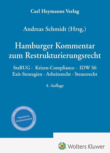 Hamburger Kommentar zum Restrukturierungsrecht: StaRUG · Krisen-Compliance · IDW S6 · Exit-Strategien · Arbeitsrecht · Steuerrecht Law