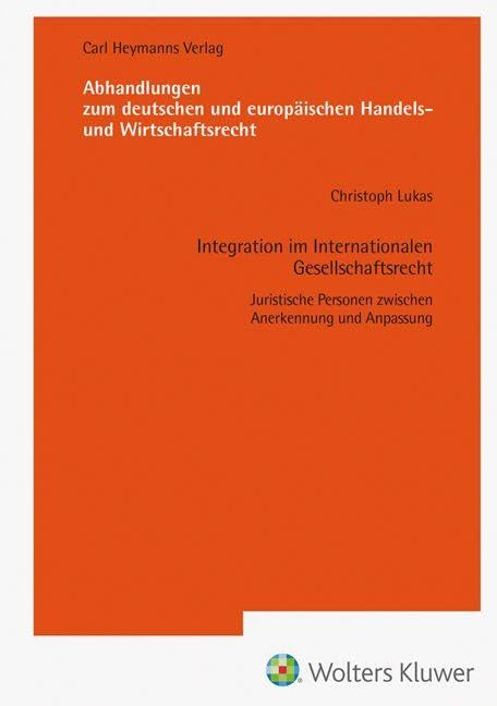 Integration im Internationalen Gesellschaftsrecht (AHW 266) Law