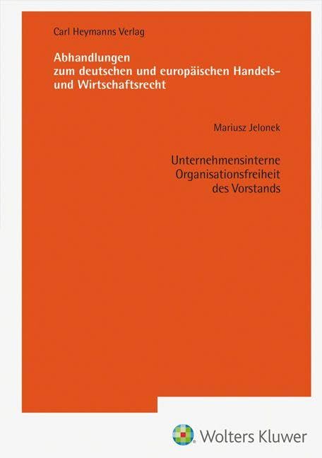 Unternehmensinterne Organisationsfreiheit des Vorstands (AHW 265) Law