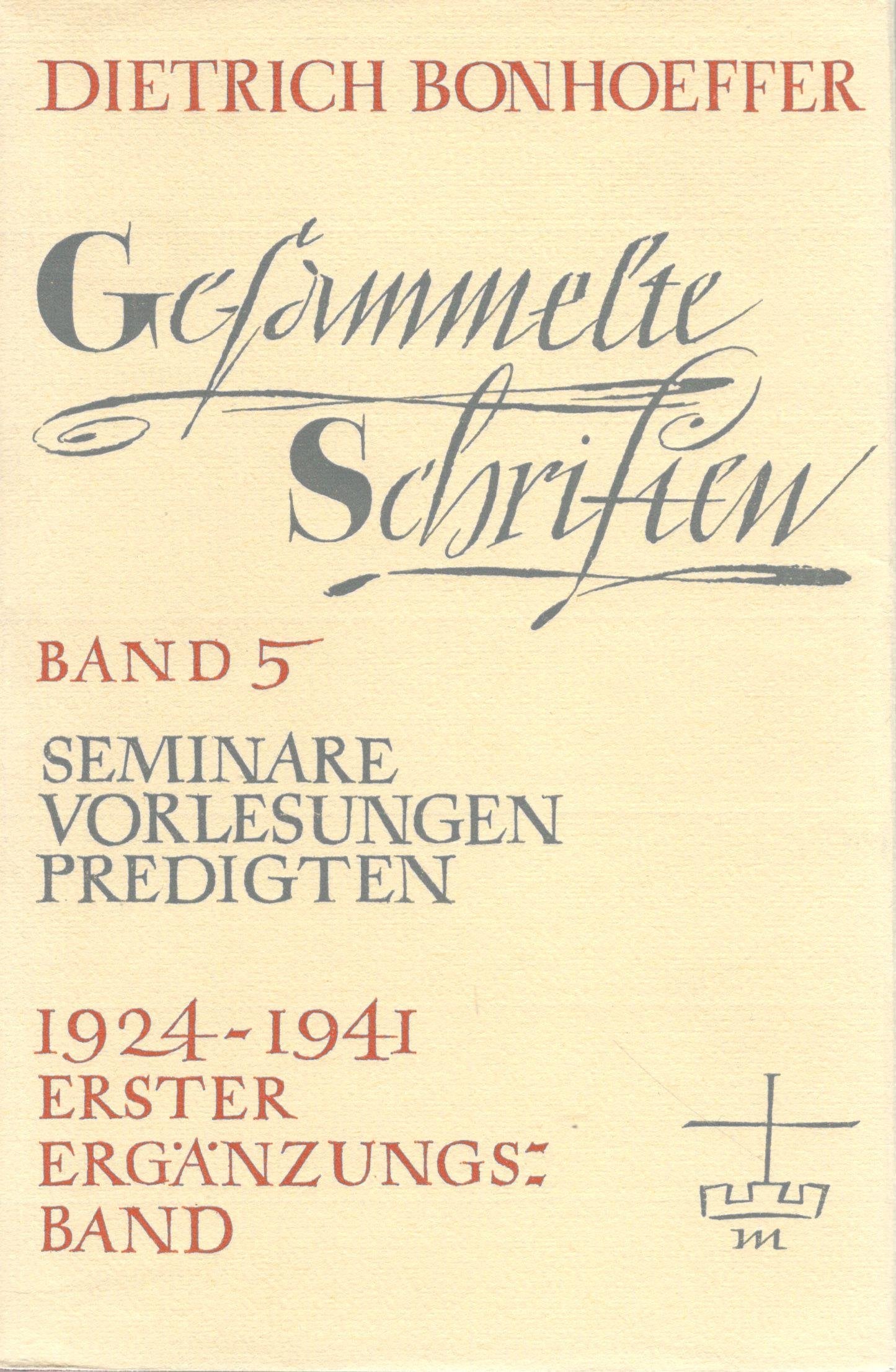 Gesammelte Schriften Band 5 - Seminare, Vorlesungen, Predigten - Erster Ergänzungsband 1924-1941 Politics & Society
