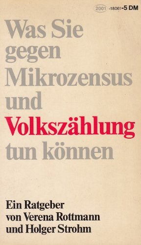 Was Sie gegen Mikrozensus und Volkszählung tun können Books