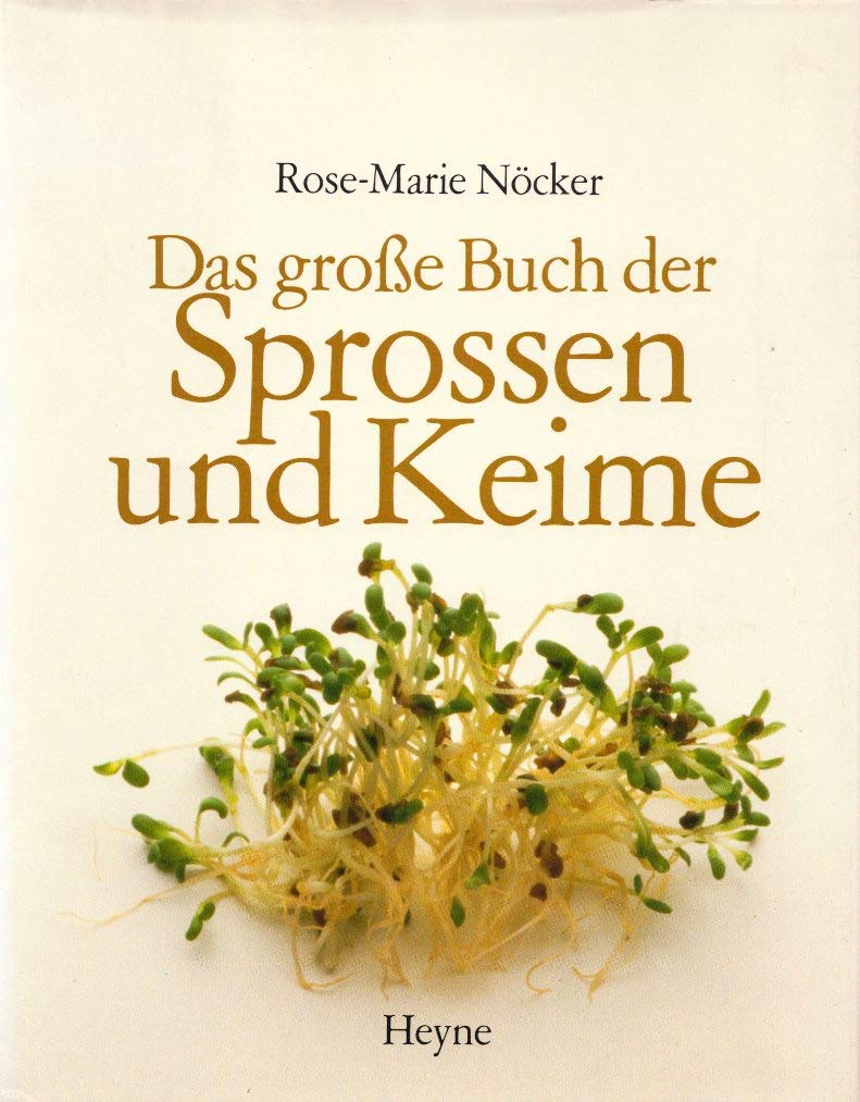 Das große Buch der Sprossen und Keime Garden & Plants Books