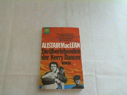 Die Überlebenden der Kerry Dancer (Heyne Allgemeine Reihe (01)) Classics