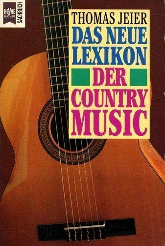 Das neue Lexikon der Country Music (Heyne Sachbücher (19)) Books