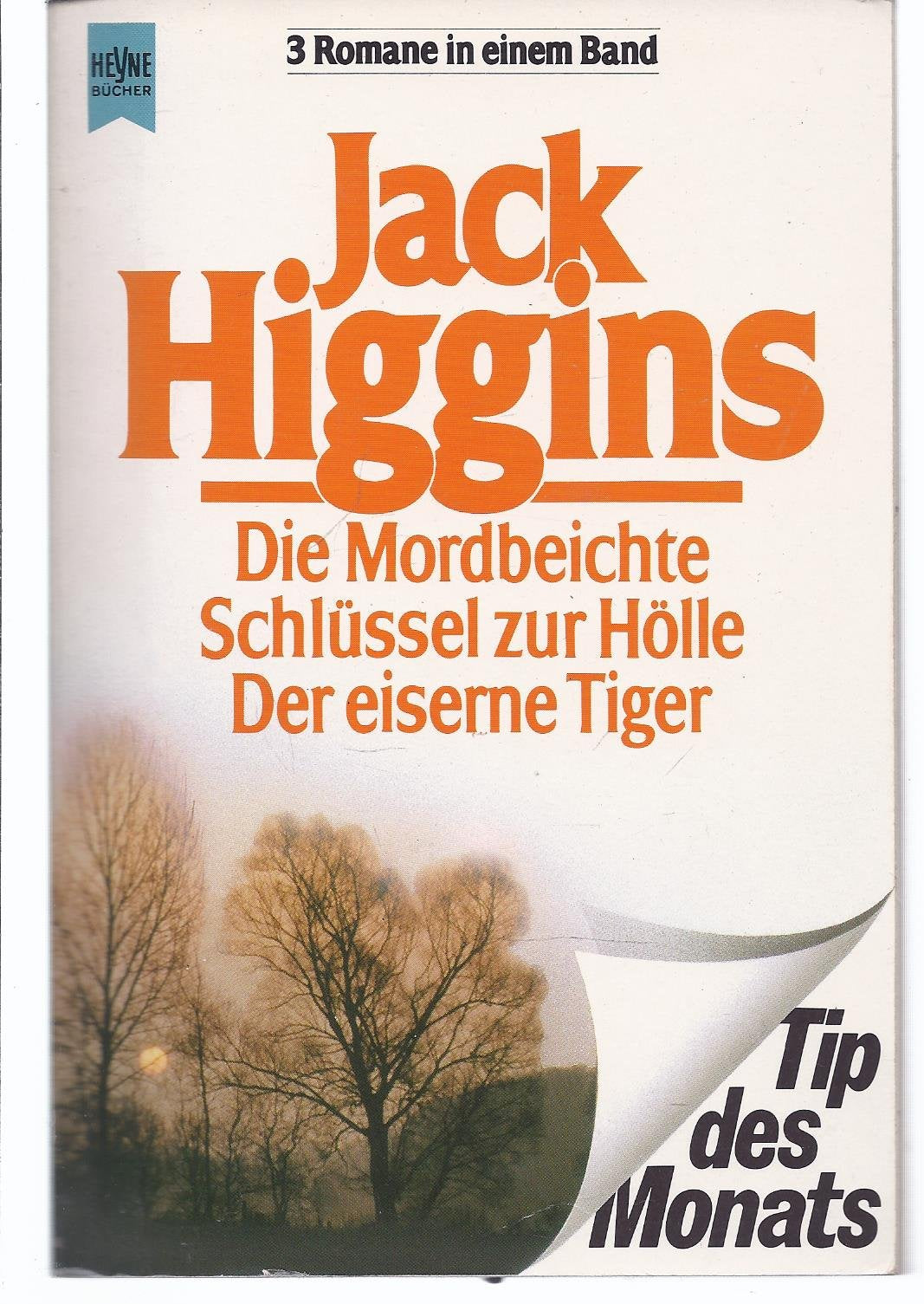 Die Mordbeichte /Schlüssel zur Hölle /Der eiserne Tiger (Heyne Tip des Monats (23)) Books