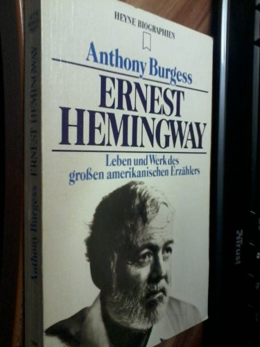Ernest Hemingway. Leben und Werk des großen amerikanischen Erzählers. Books