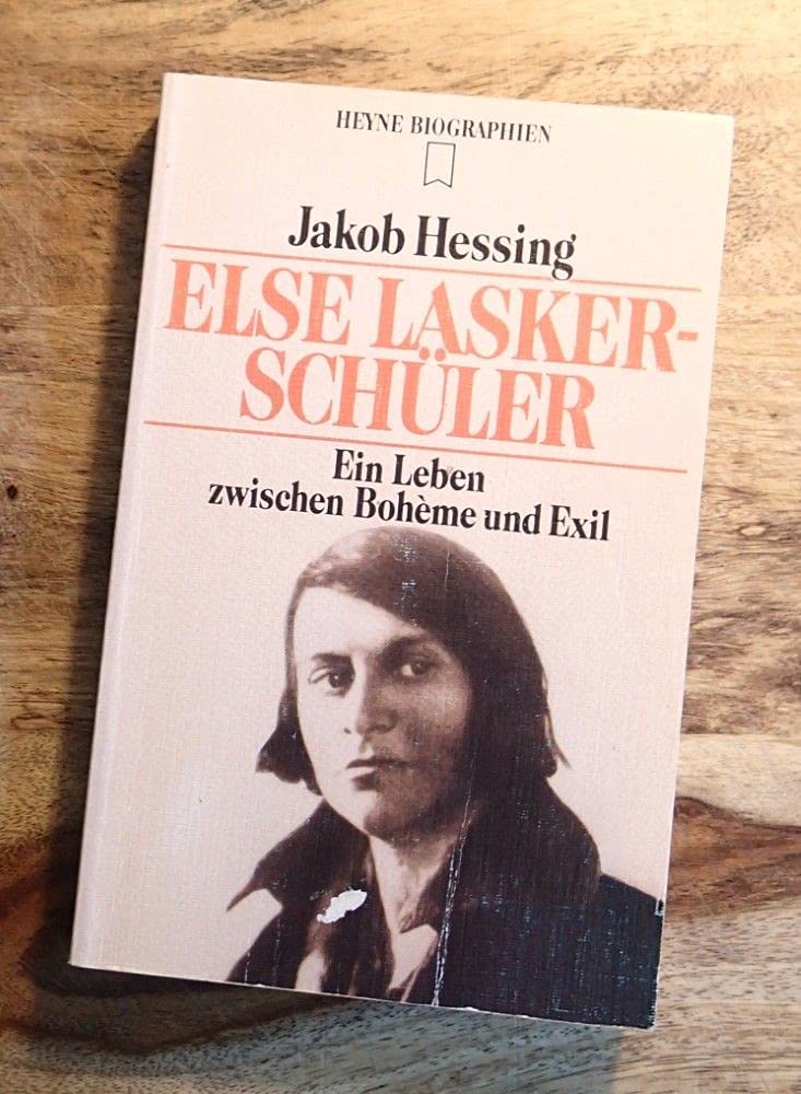 Else Lasker-Schüler. Ein Leben zwischen Boheme und Exil Memories
