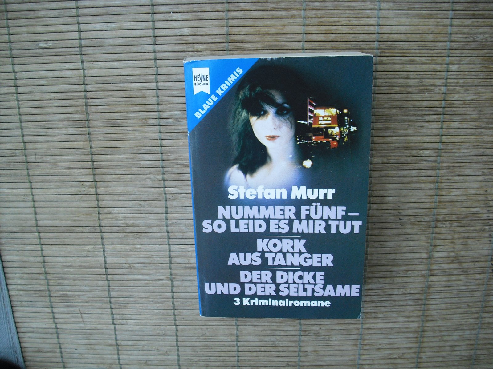Nummer fünf, so leid es mir tut / Kork aus Tanger / Der Dicke und der Seltsame. 3 Kriminalromane. Books