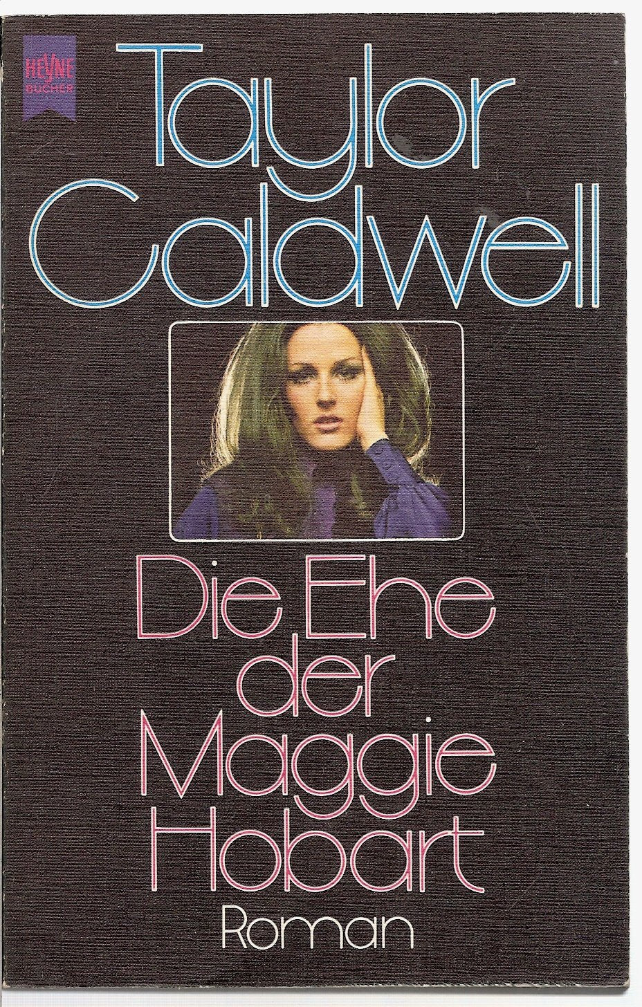 Die Ehe der Maggie Hobart. - Caldwell, Taylor book