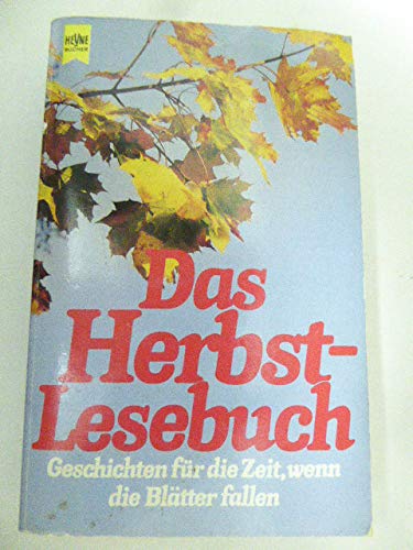 Das Herbst - Lesebuch. Geschichten für die Zeit, wenn die Blätter fallen. Books