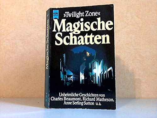 Twilight Zone - Magische Schatten (Heyne Allgemeine Reihe (01)) Film, Art & Culture