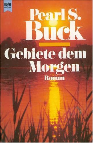 Gebiete dem Morgen. (Heyne Allgemeine Reihe (01)) Books