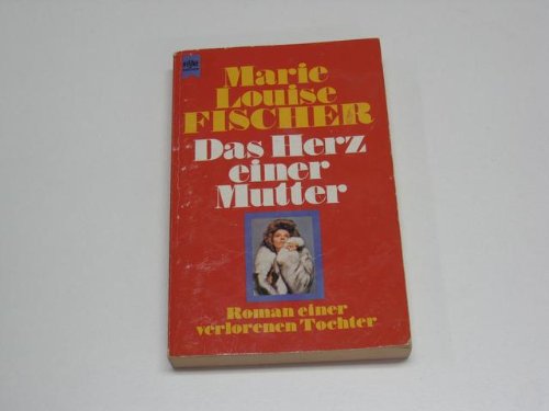 Product Image: Das Herz einer Mutter : Roman einer verlorenen Tochter.