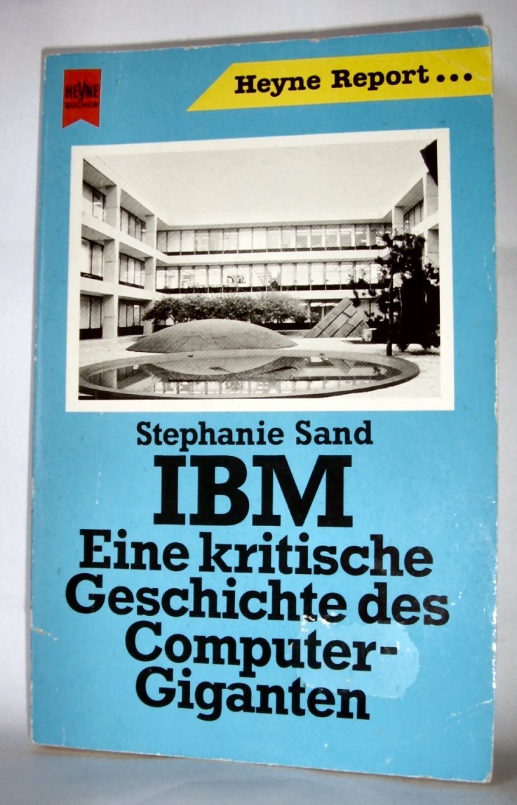 IBM. Eine krititsche Geschichte des Computer- Giganten. Books