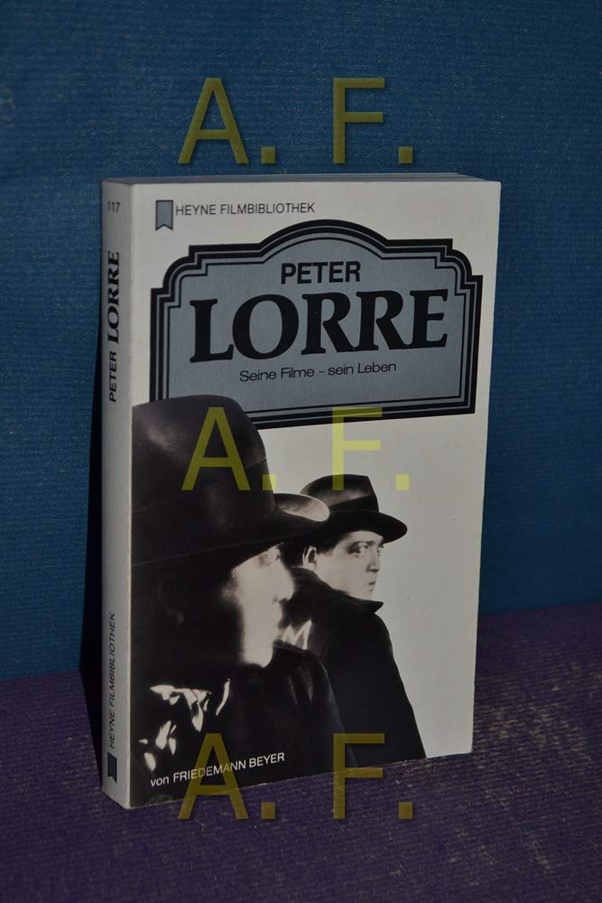 Peter Lorre. Seine Filme - sein Leben. Film, Art & Culture