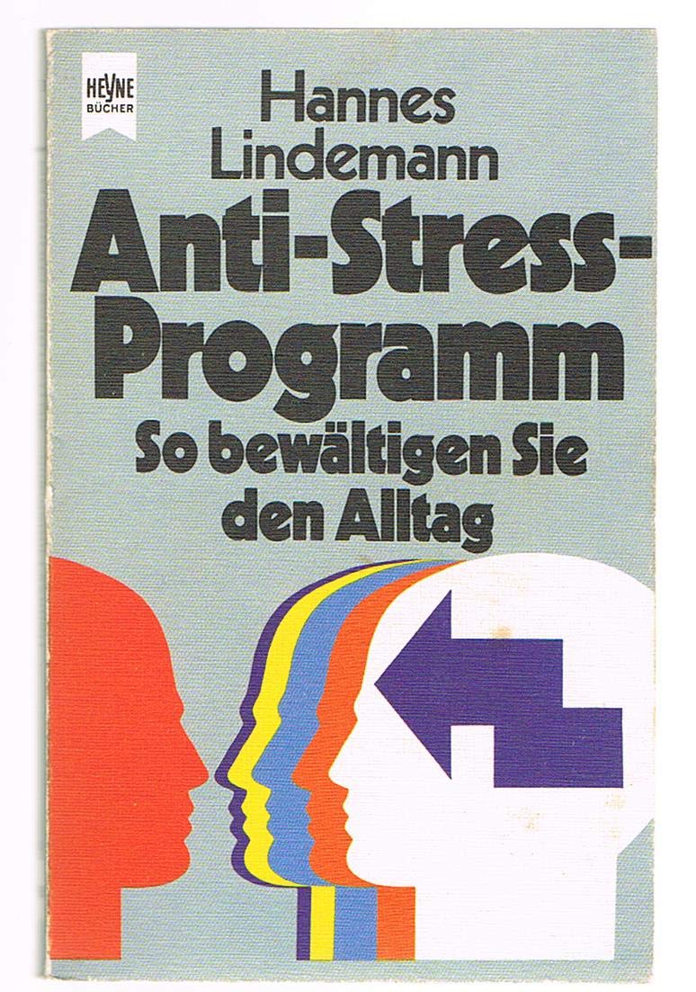 Anti - Stress - Programm (5919 088). So bewältigen Sie den Alltag Health, Nutrition & Fitness