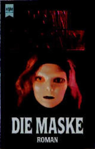 Die Maske (Heyne Allgemeine Reihe (01)) Crime & Thrillers