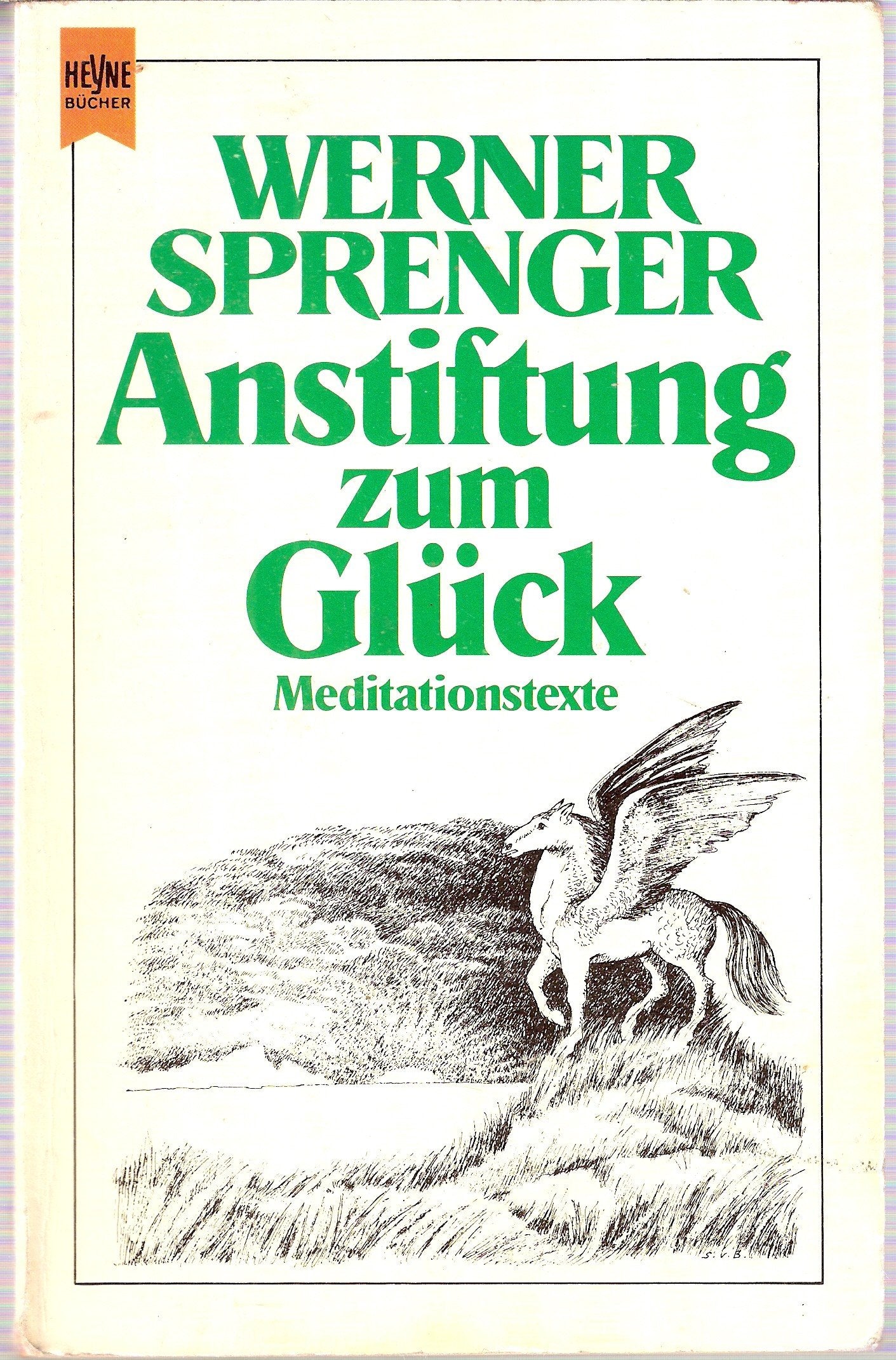 Anstiftung zum Glück. Meditationstexte. Politics & History books