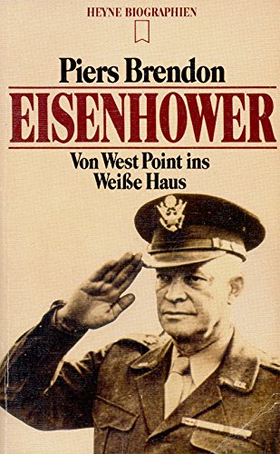 Eisenhower. Von West Point ins Weiße Haus. Memories