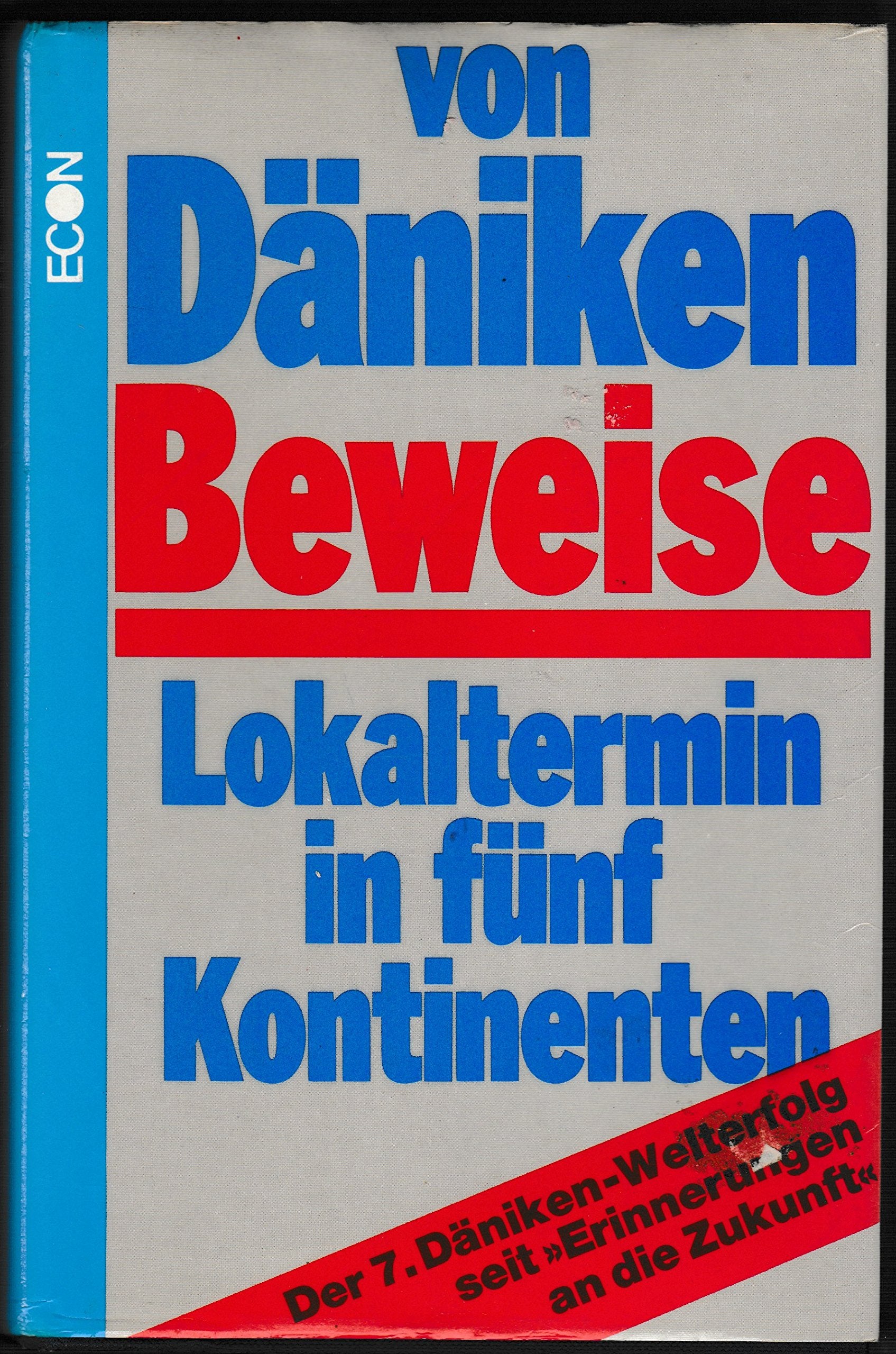 Beweise: Lokaltermin in fünf Kontinenten Politics & History