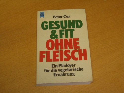 Gesund und fit ohne Fleisch. Ein Plädoyer für die vegetarische Ernährung. Medicine
