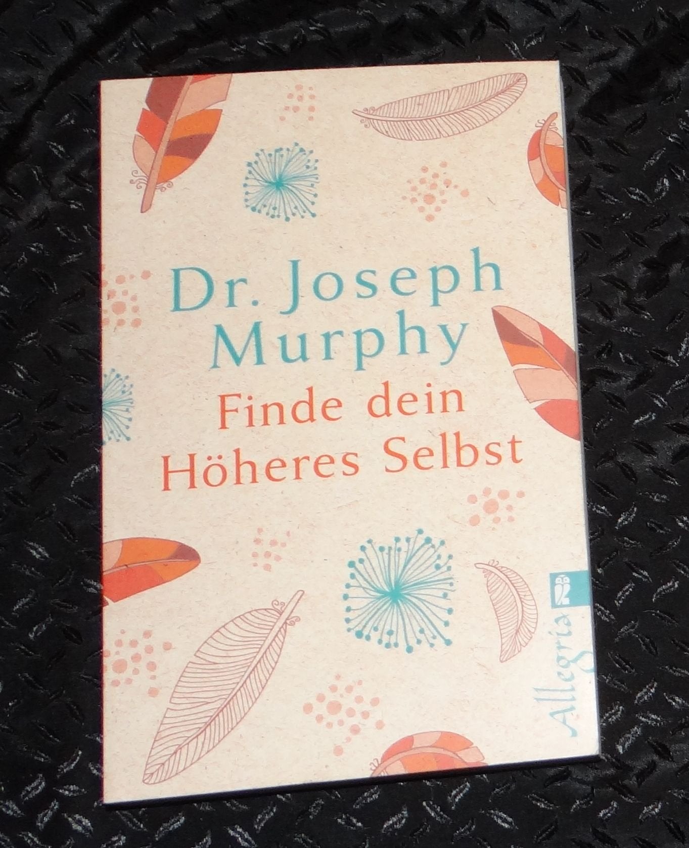 Finde dein höheres Selbst by Murphy, Joseph Contemporary literature