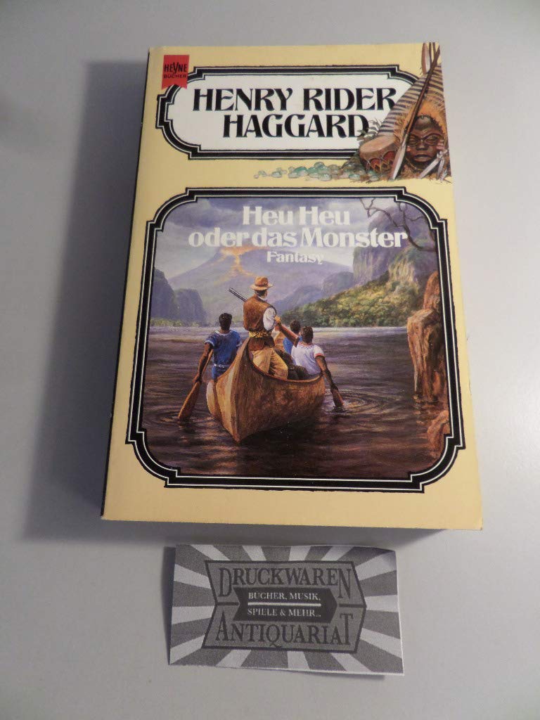 Heu Heu oder das Monster. Fantasy Roman. 20. Band der Haggard- Ausgabe. Books