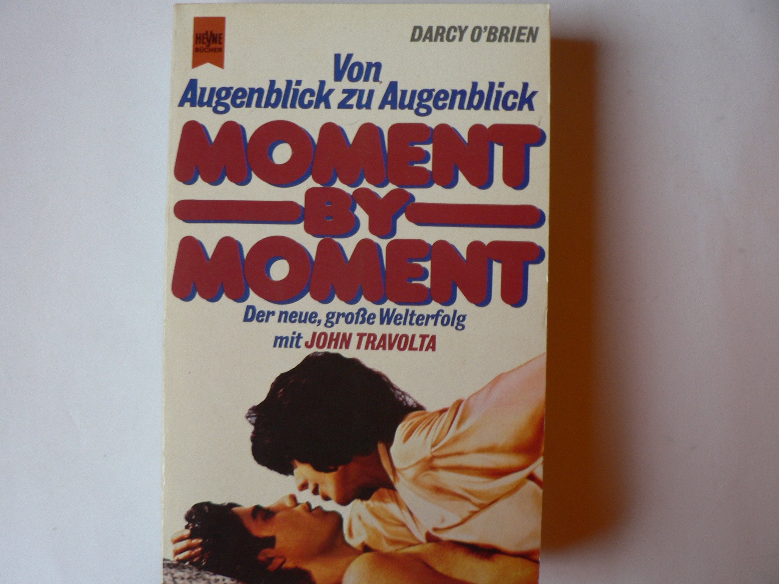 Von Augenblick zu Augenblick. Moment by Moment. Books
