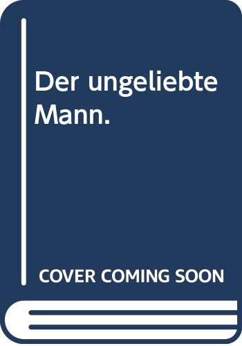 Der ungeliebte Mann. Books