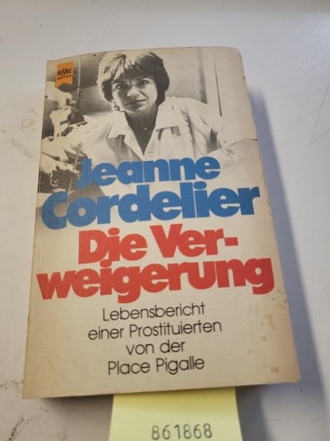 Die Verweigerung. Lebensbericht einer Prostituierten. Social Sciences